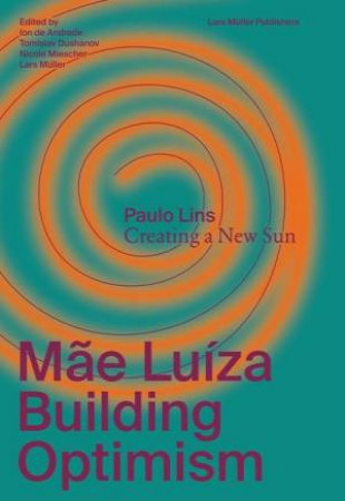 Mae Luiza: Building Optimism by Ion de Andrade