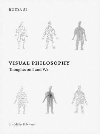 Visual Philosophy: Thoughts On I and We by Ruida Si