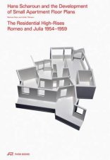 Hans Scharoun and the Development of Small Apartment Floor Plans The Residential HighRises Romeo and Julia 19541959