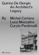 Quirino De Giorgio An Architects Legacy