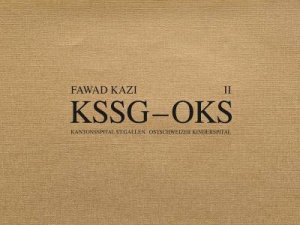 Fawad Kazi KSSG-OKS: Volume II: Haus 10 by Marko Sauer & Christoph Wieser