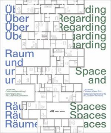 Regarding Space And Spaces by Tilo Richter & Christoph Wieser