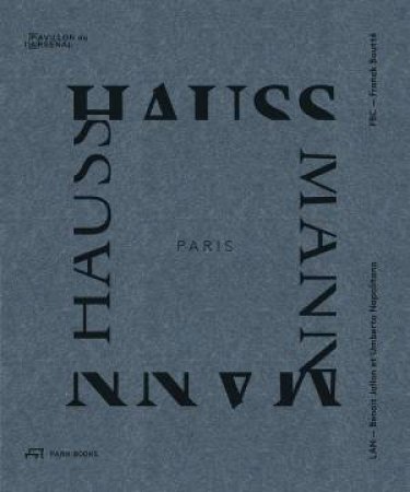 Paris Haussmann: A Model's Relevance by BENOIT JALLON