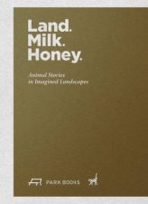 Land Milk Honey