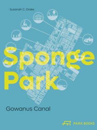 Sponge Park by Susannah C Drake