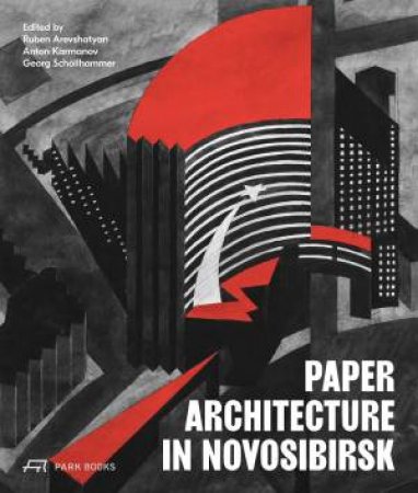 Paper Architecture In Novosibirsk by Georg Schoellhammer