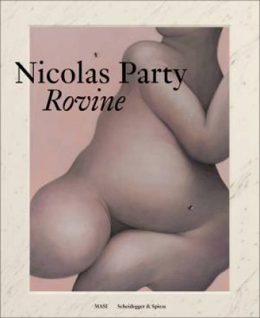 Nicolas Party: Rovine by Masi Lugano