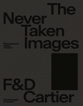 Never Taken Images by Daniel & Francoise Cartier