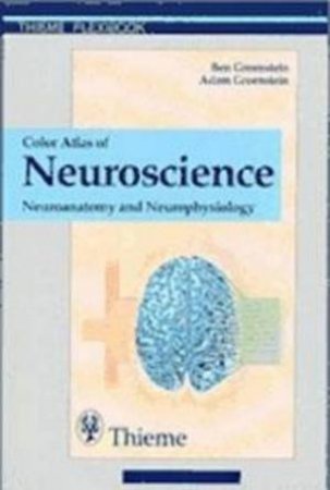 Color Atlas of Neuroscience by Ben Greenstein