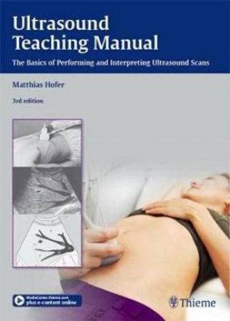 Ultrasound Teaching Manual by Matthias Hofer