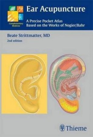 Ear Acupuncture by Beate Strittmatter