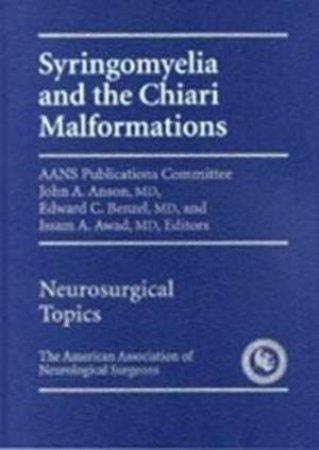 Syringomyelia and The Chiari Malformation by Anson