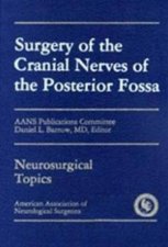 Surgery of the Cranial Nerves of the Posterior Fossa