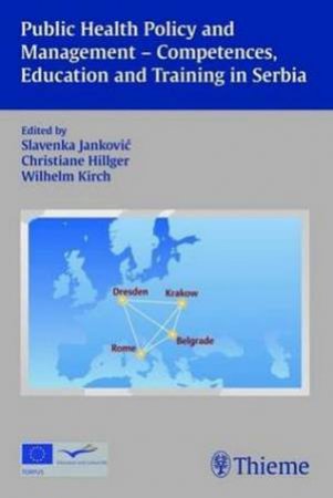 Public Health Policy and Management - Competences, Educationand Training by Jankovic