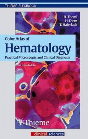 Pocket Atlas of Hematology by Harald Theml