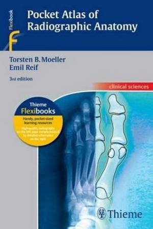 Pocket Atlas of Radiographic Anatomy by Torsten Moeller