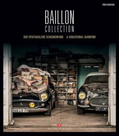 Baillon Collection: A Sensational Barnfind by REMI DARGEGEN