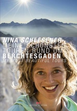 Berchtesgaden - My Most Beautiful Tours by Nina Schlesener