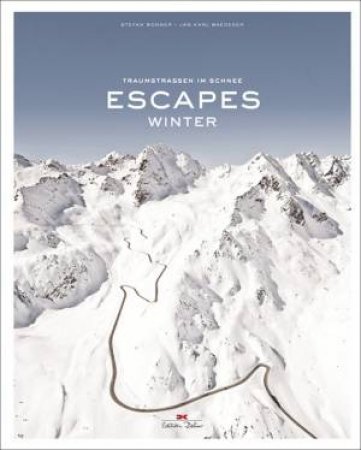 Escapes: Winter by BOGNER STEFAN