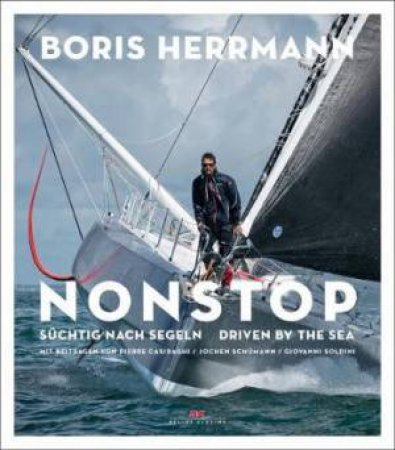 Nonstop: Driven By The Sea by Boris Herrmann