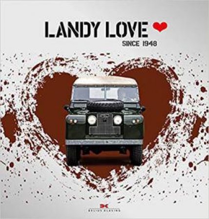 Landy Love: Since 1948 by NADJA KNEISSLER