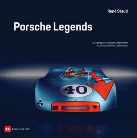 Porsche Legends by Rene Staud