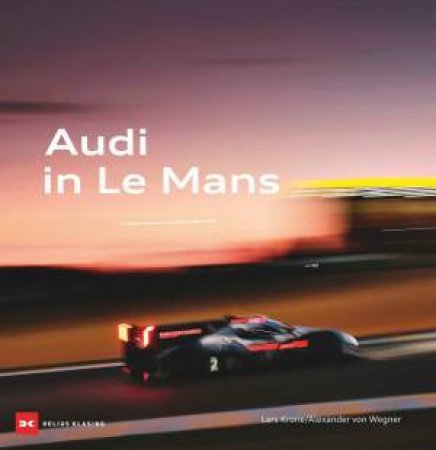 Audi in Le Mans by LARS KRONE