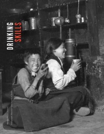 Drinking Skills by Mareile & Ethnog Flitsch