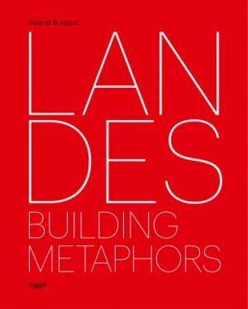 Landes: Building Metaphors by Burgard Roland