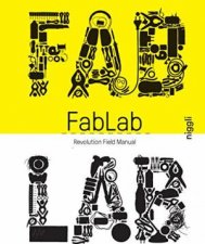 FabLab Revolution Field Manual