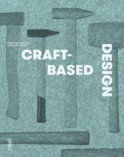 CraftBased Design Produzierende Gestaltung