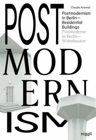 Postmodern Berlin by Claudia Kromrei