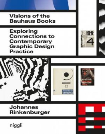 Visions Of The Bauhaus Books by Johannes Rinkenburger