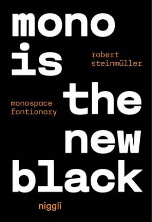 Mono is the new Black by Robert Steinmüller