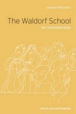 The Waldorf School An Introduction