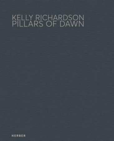 Kelly Richardson: Pillars of Dawn by ALISTAIR ROBINSON