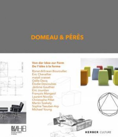 Domeau And Peres: Von Der Idee Zur Form by Various