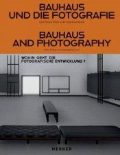 Bauhaus and Photography New Vision in Contemporary Art