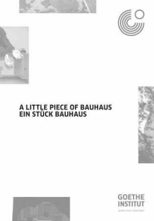 Little Piece of Bauhaus by ALBRECHT / WILTON / EVRON / FOGELSON