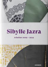 Sibylle Jazra Works 20092019