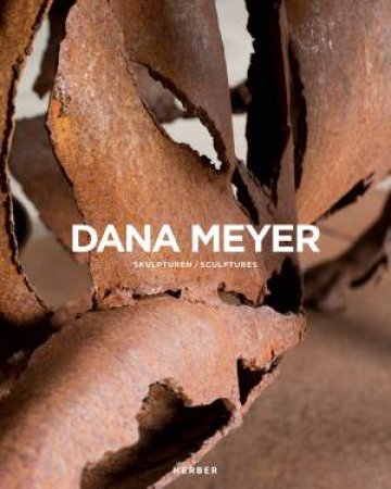 Dana Meyer: Sculptures by Dana Meyer 