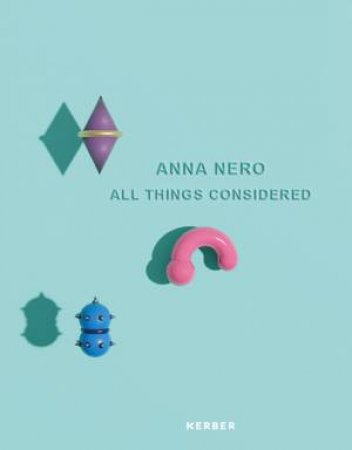 Anna Nero: All Things Considered by Anna Nero