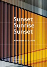 Alexandre Da Cunha Sunset Sunrise Sunset