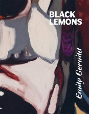 Emily Gernild: Black Lemons by Emily Gernild