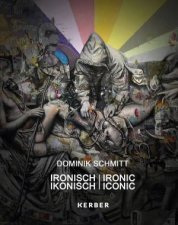 Dominik Schmitt Ironic Iconic