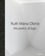 Ruth Maria Obrist The Poetry Of Logic