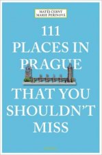 111 Places In Prague That You Shouldnt Miss