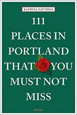 111 Places In Portland That You Must Not Miss