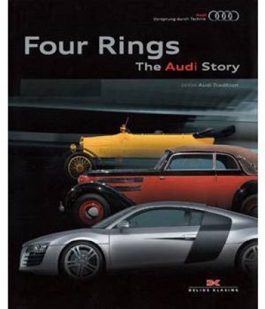 Four Rings: The Audi Story by AUDI