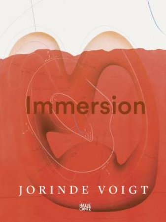 Jorinde Voigt: Immersion by Hatje Cantz & Hatje Cantz Verlag